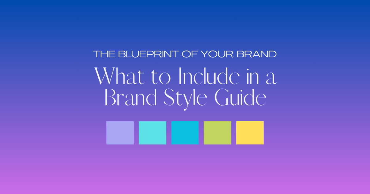 What to Include in a Brand Style Guide